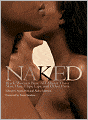 Naked: Black Women Bare All about Their Skin, Hair, Hips, Lips, and Other Parts