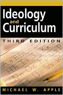 Ideology and Curriculum, 3rd Edition