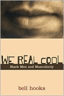 download We Real Cool : Black Men and Masculinity book