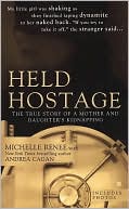 Held Hostage: The True Story of a Mother and Daughter's Kidnapping