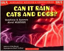 Can It Rain Cats and Dogs?: Questions & Answers about Weather (Scholastic Question & Answer Series)