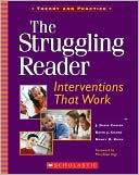 The Struggling Reader: Interventions That Work (Theory and Practice Series)