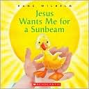 Jesus Wants Me For A Sunbeam