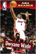 Dwyane Wade (NBA Reader Series)