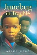 Junebug In Trouble