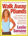 Walk Away the Pounds: The Breakthrough 6-Week Program That Helps You Burn Fat, Tone Muscle, and Feel Great Without Dieting