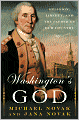 Washington's God: Religion, Liberty, and the Father of Our Country