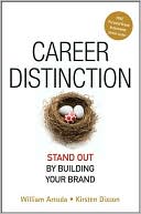 Career Distinction: Stand Out by Building Your Brand