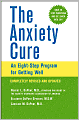 Anxiety Cure: An Eight-Step Program for Getting Well