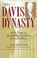 Davis Dynasty: Fifty Years of Successful Investing on Wall Street