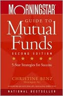 Morningstar Guide to Mutual Funds: Five-Star Strategies for Success