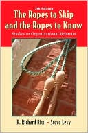 Ropes to Skip and the Ropes to Know: Studies in Organizational Behavior