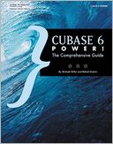 Cubase 6 Power!: The Comprehensive Guide