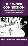 The Work Connection: The Role of Social Security in British Economic Regulation