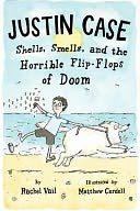 Justin Case: Shells, Smells, and the Horrible Flip-Flops of Doom