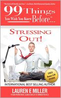 99 Things You Wish You Knew Before Stressing Out!