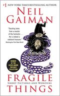 Fragile Things: Short Fictions and Wonders