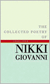 The Collected Poetry of Nikki Giovanni: 1968-1998