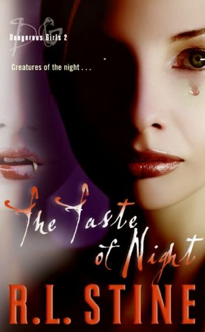 The Taste of Night (Dangerous Girls Series #2)