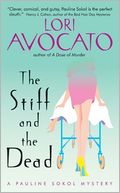 Stiff and the Dead: A Pauline Sokol Mystery