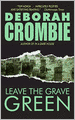 Leave the Grave Green (Duncan Kincaid and Gemma James Series #3)