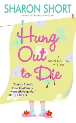 Hung out to Die: A Stain-Busting Mystery