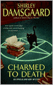 Charmed to Death (Ophelia and Abby Series #2)