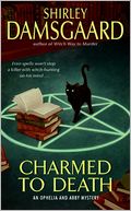 Charmed to Death (Ophelia and Abby Series #2)