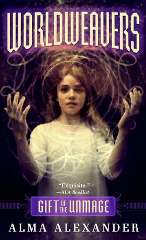 Gift of the Unmage (Worldweavers Series #1)