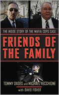 Friends of the Family: The Inside Story of the Mafia Cops Case