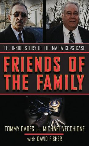 Friends of the Family: The Inside Story of the Mafia Cops Case