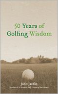 50 Years of Golfing Wisdom