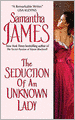 The Seduction of an Unknown Lady