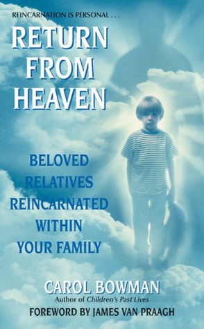 Return from Heaven: Beloved Relatives Reincarnated within Your Family