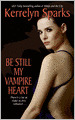 Be Still My Vampire Heart (Love at Stake Series #3)