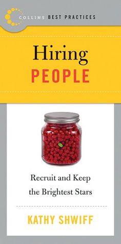 Hiring People: Recruit and Keep the Brightest Stars
