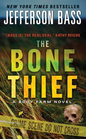The Bone Thief (Body Farm Series #5)
