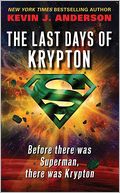 The Last Days of Krypton (Superman Series)