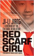 Red Scarf Girl: A Memoir of the Cultural Revolution