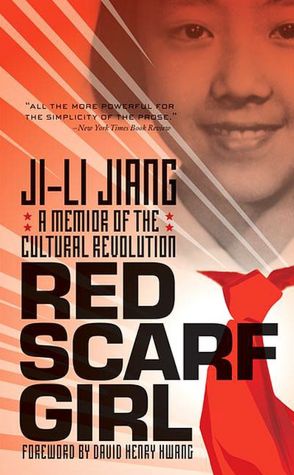 Red Scarf Girl: A Memoir of the Cultural Revolution