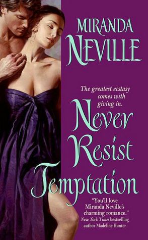 Never Resist Temptation
