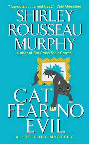 Cat Fear No Evil (Joe Grey Series #9)