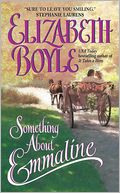 Something About Emmaline by Elizabeth Boyle: NOOK Book Cover