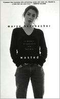 Wasted by Marya Hornbacher: NOOK Book Cover