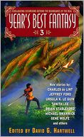 Year's Best Fantasy 3 (Year's Best Fantasy Series #3)