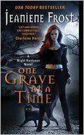 One Grave at a Time (Night Huntress Series #6)