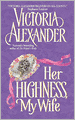 Her Highness, My Wife