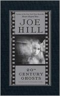 20th Century Ghosts by Joe Hill: NOOK Book Cover