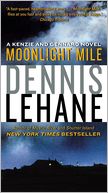 Moonlight Mile (Patrick Kenzie and Angela Gennaro Series #6)