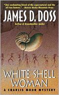White Shell Woman (Charlie Moon Series #7) by James D. Doss: NOOK Book Cover